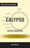 Summary: "Calypso" by David Sedaris   Discussion Prompts (eBook, ePUB)