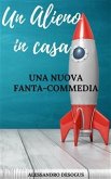 Un Alieno in casa (eBook, ePUB)