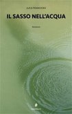 Il sasso nell'acqua (eBook, ePUB) Il sasso nell'acqua (eBook, ePUB)
