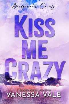 Kiss Me Crazy (eBook, ePUB) - Vale, Vanessa