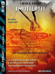 I Mutilati! (eBook, ePUB) - B. Kremo, Lukha