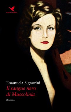 Il sangue nero di Mussolinia (eBook, ePUB) - Signorini, Emanuela