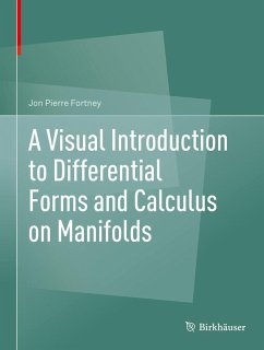 A Visual Introduction to Differential Forms and Calculus on Manifolds (eBook, PDF) - Fortney, Jon Pierre