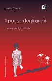 Il paese degli orchi - Crescere una figlia difficile (eBook, ePUB)