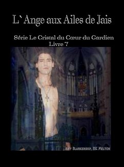 L'Ange Aux Ailes De Jais (eBook, ePUB) - Blankenship, Amy