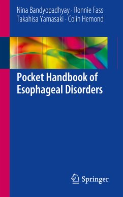 Pocket Handbook of Esophageal Disorders (eBook, PDF) - Bandyopadhyay, Nina; Fass, Ronnie; Yamasaki, Takahisa; Hemond, Colin