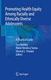 Promoting Health Equity Among Racially and Ethnically Diverse Adolescents (eBook, PDF)