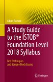 A Study Guide to the ISTQB® Foundation Level 2018 Syllabus (eBook, PDF)