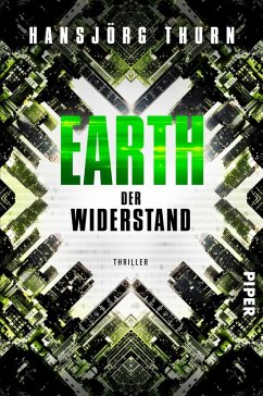 Der Widerstand / Earth Bd.2 (eBook, ePUB) - Thurn, Hansjörg