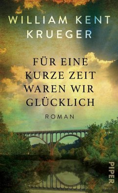 Für eine kurze Zeit waren wir glücklich (eBook, ePUB) - Krueger, William Kent