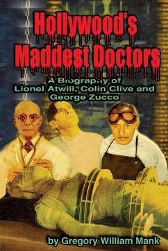 Hollywood's Maddest Doctors - Mank, Gregory