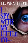 I Spy With My Little Eye... (eBook, ePUB)