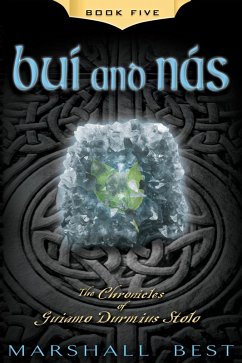 Bui and Nas (The Chronicles of Guiamo Durmius Stolo, #5) (eBook, ePUB) - Best, Marshall