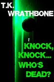 Knock, Knock...Who's Dead? (eBook, ePUB)