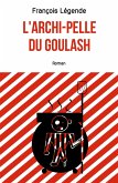 L'archi-pelle du goulash (eBook, ePUB)