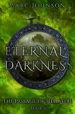 Eternal Darkness (The Passage of Hellsfire, Book 4) (eBook, ePUB)
