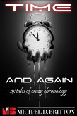 Time and Again: A Collection of Crazy Chronology (eBook, ePUB)
