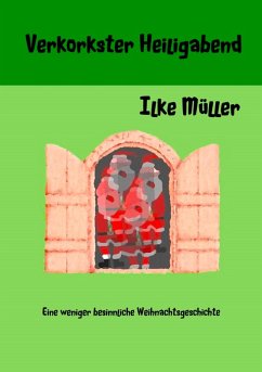 Verkorkster Heiligabend (eBook, ePUB) - Müller, Ilke