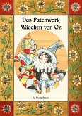 Das Patchwork-Mädchen von Oz - Die Oz-Bücher Band 7 (eBook, ePUB) Das Patchwork-Mädchen von Oz - Die Oz-Bücher Band 7 (eBook, ePUB)
