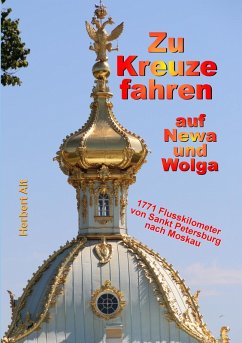 Zu Kreuze fahren auf Newa und Wolga (eBook, ePUB) - Alt, Herbert