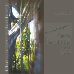 Teneriffa, Puerto de la Cruz, Kraftort meiner Seele (eBook, ePUB)