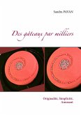 Des gâteaux par milliers (eBook, ePUB)