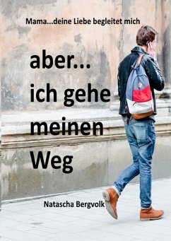 aber ...ich gehe meinen Weg... (eBook, ePUB)