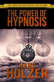 The Power of Hypnosis (eBook, ePUB) The Power of Hypnosis (eBook, ePUB)