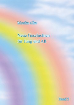 Neue Geschichten für Jung und Alt (eBook, ePUB)