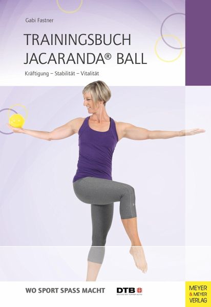 Trainingsbuch Jacaranda® Ball von Gabi Fastner portofrei bei bücher.de  bestellen