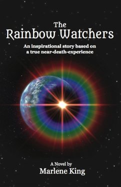 The Rainbow Watchers (eBook, ePUB) - King, Marlene