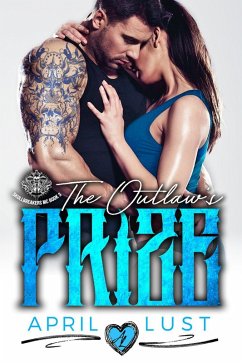 The Outlaw's Prize (Skullbreakers MC, #3) (eBook, ePUB) - Lust, April