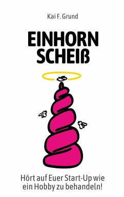 Einhornscheiß (eBook, ePUB) - Grund, Kai Friedrich