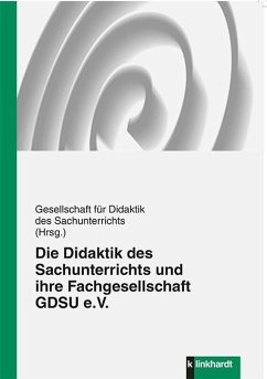 Die Didaktik des Sachunterrichts und ihre Fachgesellschaft GDSU e.V. (eBook, PDF)