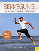 Bewegung!