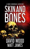 Skin and Bones (Bones Bonebrake Adventures, #3) (eBook, ePUB)