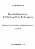 Eine kritische Betrachtung der Flüchtlingspolitik der Bundesregierung