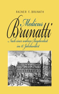 Medicus Brunatti (eBook, ePUB) - Brunath, Rainer F.