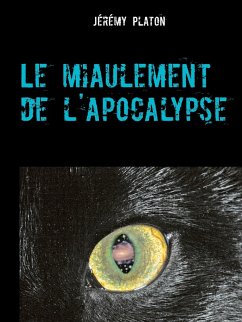 Le miaulement de l'apocalypse (eBook, ePUB)