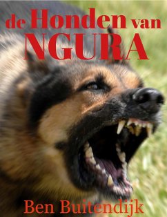 De Honden van Ngura (eBook, ePUB) - Buitendijk, Ben