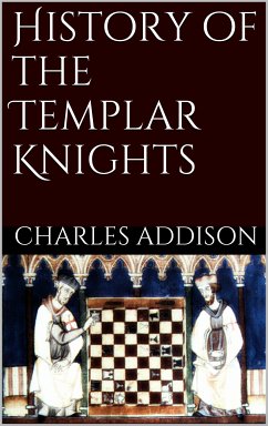 History of the Templars Knights (eBook, ePUB)