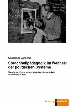 Sprachheilpädagogik im Wechsel der politischen Systeme (eBook, PDF) - Landerer, Constanze