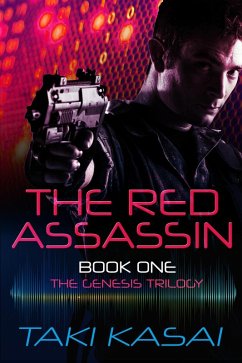 The Red Assassin (The Genesis Trilogy, #1) (eBook, ePUB) - Kasai, Taki