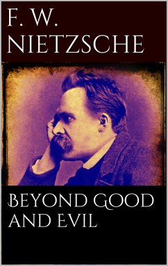 Beyond Good and Evil (eBook, ePUB) - Wilhelm Nietzsche, Friedrich