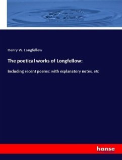 The poetical works of Longfellow: - Longfellow, Henry W.