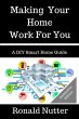 Making Your Home Work For You (A DIY... - Bild 1