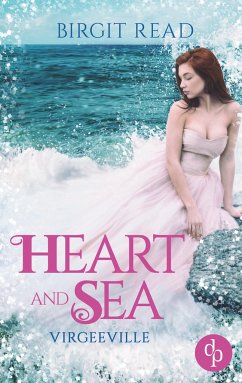 Heart and Sea (Liebe, Romantasy) - Read, Birgit