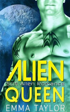 Cover Alien Queen - Scifi Alien Invasion Romance (eBook, ePUB)