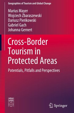 Cross-Border Tourism in Protected Areas - Mayer, Marius;Zbaraszewski, Wojciech;Pienkowski, Dariusz