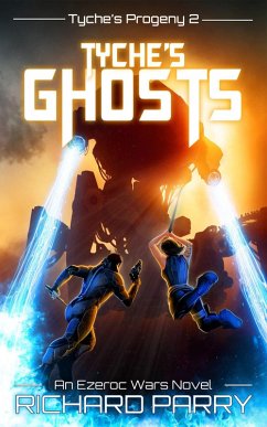 Cover Tyche's Ghosts (Ezeroc Wars, #5) (eBook, ePUB)